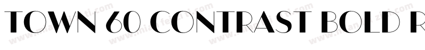 Town 60 Contrast Bold Regular字体转换